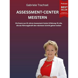 Assessment-Center meistern – Führung übernehmen